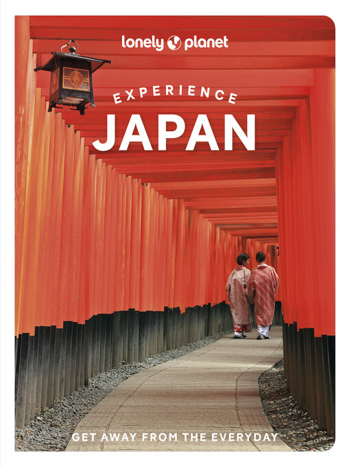 Title details for Lonely Planet Experience Japan by Lonely Planet - Available